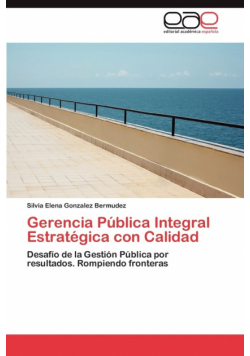 Gerencia Publica Integral Estrategica Con Calidad