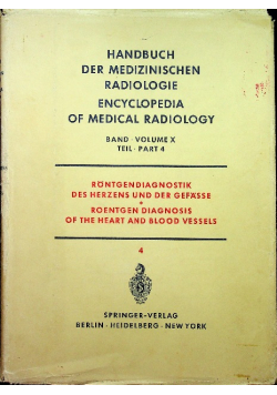 Handbuch Der Medizinischen Radiologie Band X Teil 4