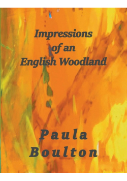 Impressions  of an English Woodland