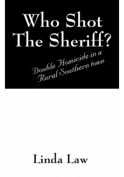Who Shot the Sheriff?