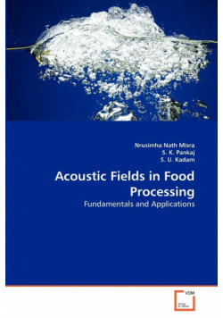 Acoustic Fields in Food Processing