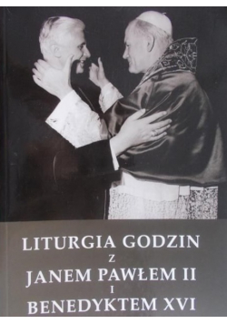 Liturgia Godzin z Janem Pawłem II i Benedyktem