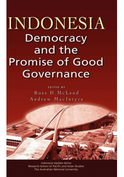 Indonesia democracy and the promise of good governance