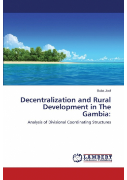 Decentralization and Rural Development in The Gambia