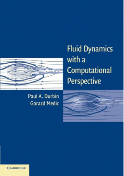 Fluid Dynamics with a Computational Perspective