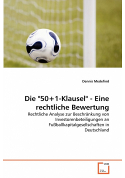Die "50+1-Klausel" - Eine rechtliche Bewertung