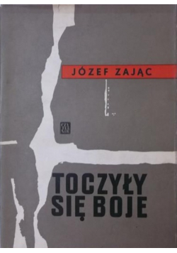 Toczyły się boje