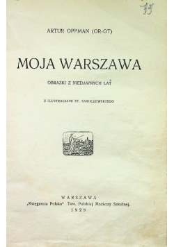 Moja Warszawa 1929 r.