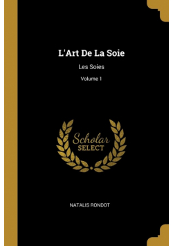 L'Art De La Soie