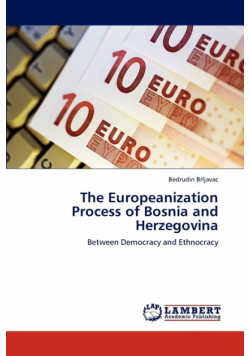 The Europeanization Process of Bosnia and Herzegovina
