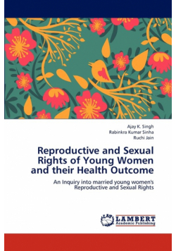 Reproductive and Sexual Rights of Young Women and Their Health Outcome