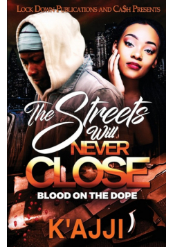 The Streets Will Never Close