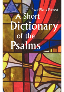 A Short Dictionary of the Psalms