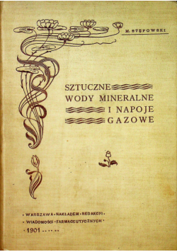 Sztuczne wody mineralne i napoje gazowane 1901 r