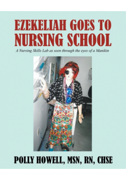Ezekeliah Goes to Nursing School