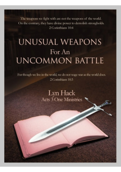 Unusual Weapons For An Uncommon Battle