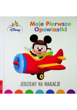 Moje pierwsze opowiastki Jedziemy na wakacje