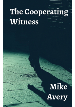 The Cooperating Witness