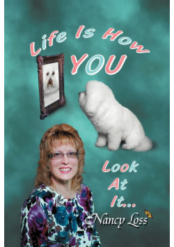 Life Is How You Look at It