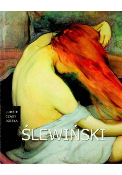 Ludzie czasy dzieła Ślewiński