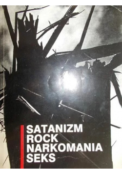 Satanizm Rock Narkomania Seks