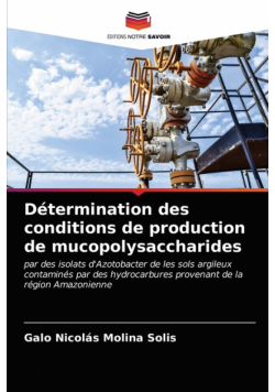 Détermination des conditions de production de mucopolysaccharides