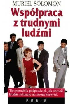 Współpraca z trudnymi ludźmi