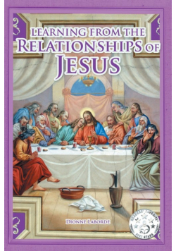 Learning From The Relationships Of Jesus