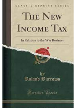 The New Income Tax Reprint 1915 r