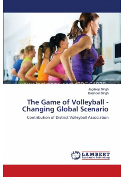 The Game of Volleyball - Changing Global Scenario