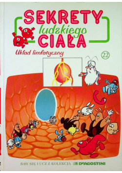 Sekrety ludzkiego ciała układ limfatyczny