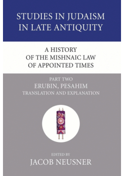 A History of the Mishnaic Law of Appointed Times, Part 2