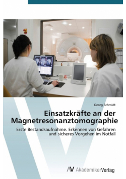 Einsatzkräfte an der Magnetresonanztomographie