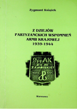 Z dziejów partyzanckich wspomnień armii krajowej 1939 1944