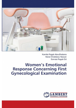Women's Emotional Response Concerning First Gynecological Examination