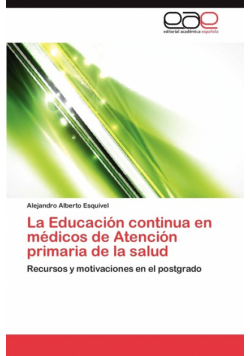 La Educacion Continua En Medicos de Atencion Primaria de La Salud