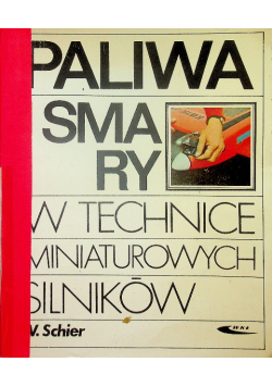 Paliwa i smary w technice miniaturowych