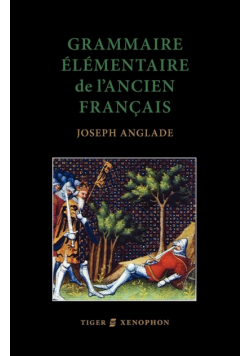 Grammaire Elmentaire de L'Ancien Francais