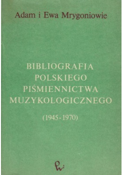 Bibliografia polskiego piśmiennictwa muzykologicznego