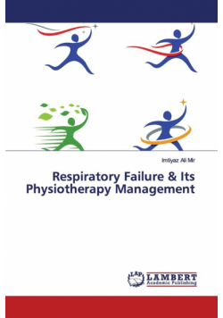 Respiratory Failure & Its Physiotherapy Management
