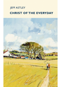 Christ of the Everyday