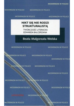 Nikt się nie rodzi strukturalistą