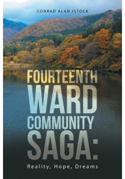 Fourteenth Ward Community Saga
