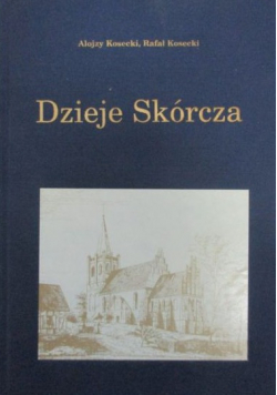 Dzieje Skórcza