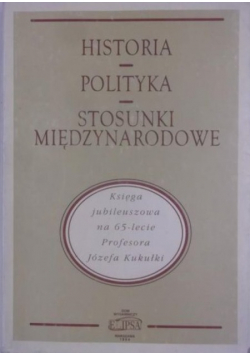 Historia Polityka Stosunki międzynarodowe
