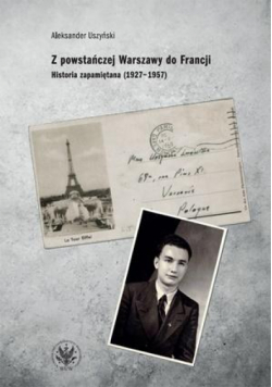 Z powstańczej Warszawy do Francji