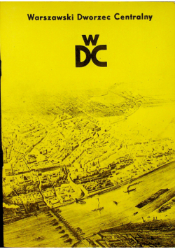 Warszawski Dworzec Centralny w DC