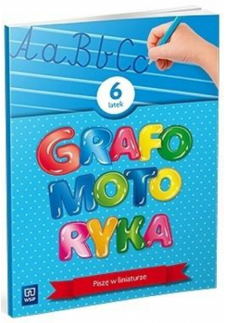 Grafomotoryka Sześciolatek. 2022 WSIP