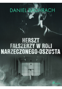 Herszt fałszerzy w roli narzeczonego-oszusta