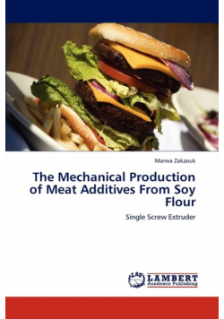 The Mechanical Production of Meat Additives From Soy Flour